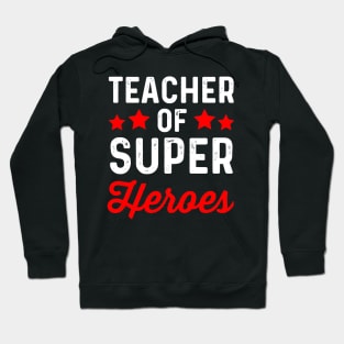 teacher of super heroes Hoodie